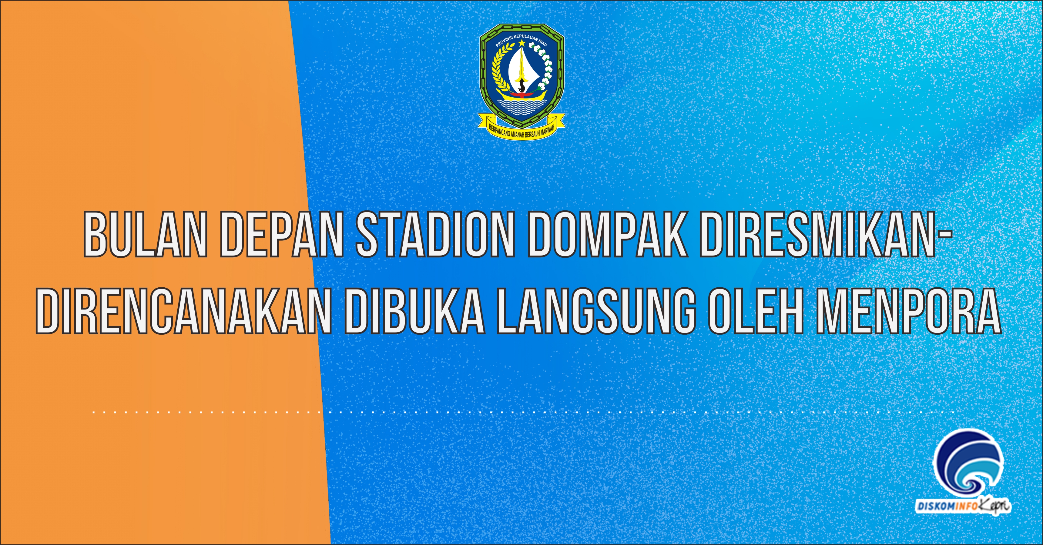 Bulan Depan Stadion Dompak Diresmikan - Direncanakan Dibuka Langsung Oleh Menpora