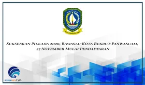 Sukseskan Pilkada 2020, Bawaslu Kota Rekrut Panwascam, 27 November Mulai Pendaftaran