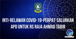 INTI-Relawan Covid-19-PERPAT-Salurkan APD untuk RS Raja Ahmad Tabib