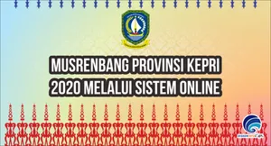 Musrenbang Provinsi Kepri 2020 Melalui Sistem Online