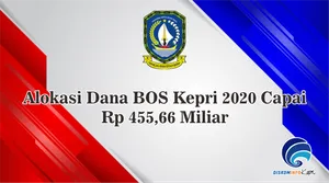 Alokasi Dana BOS Kepri 2020 Capai Rp 455,66 Miliar