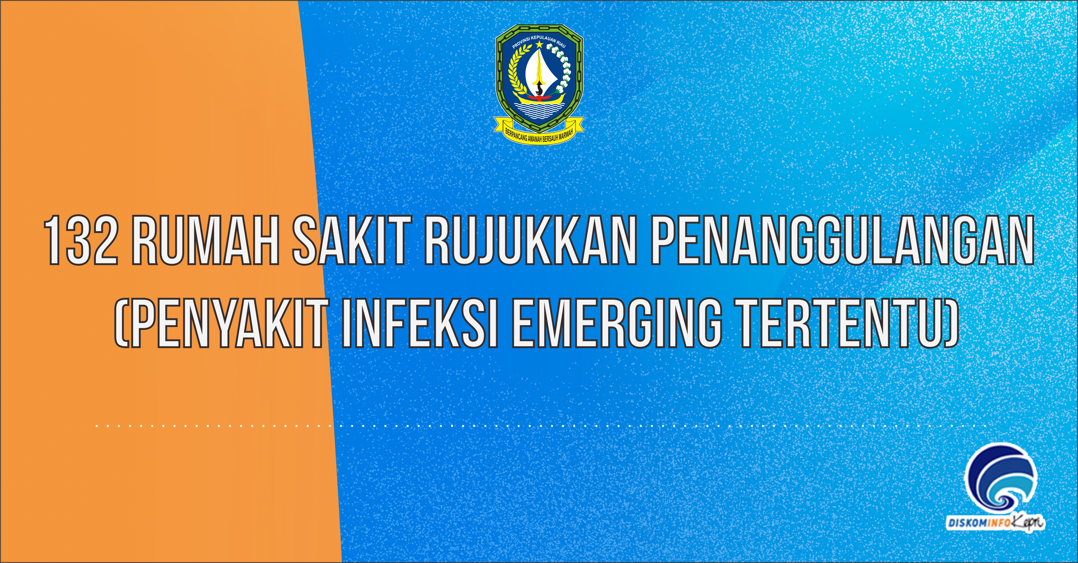 132 Rumah Sakit Rujukkan Penanggulangan (Penyakit Infeksi Emerging Tertentu)
