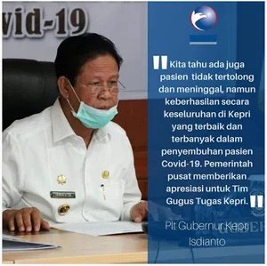 Pelaksana Tugas (Plt) Gubernur Kepulauan Riau (Kepri), Isdianto Bangga Atas Kerja Keras dan Keberhasilan Tim Gugus Tugas Percepatan dan Penanganan Covid-19 di Seluruh Kepri