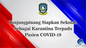 Tanjungpinang Siapkan Sekolah  Sebagai Karantina Terpadu  Pasien COVID-19