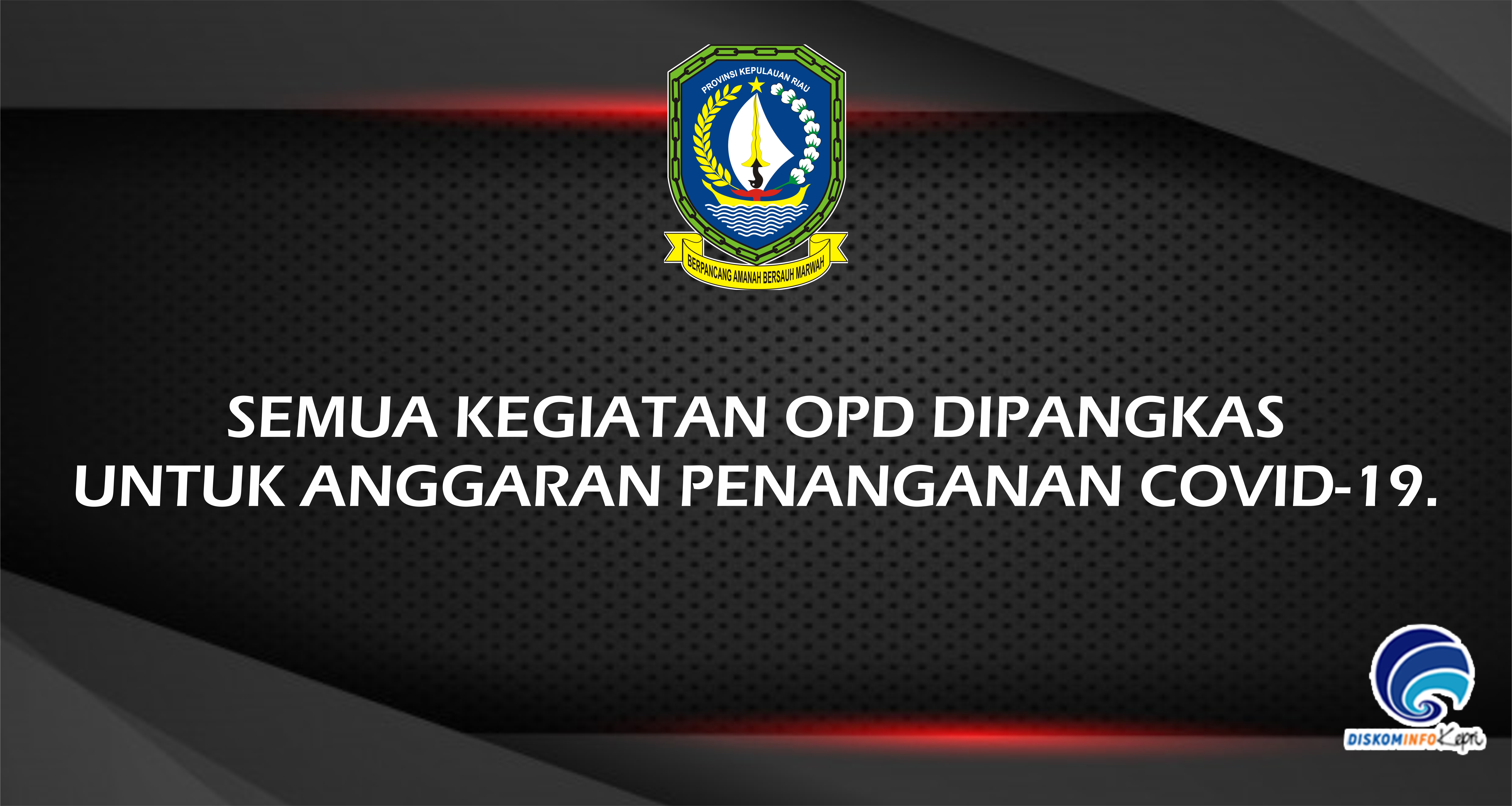 Semua Kegiatan OPD Dipangkas untuk Anggaran Penanganan COVID-19