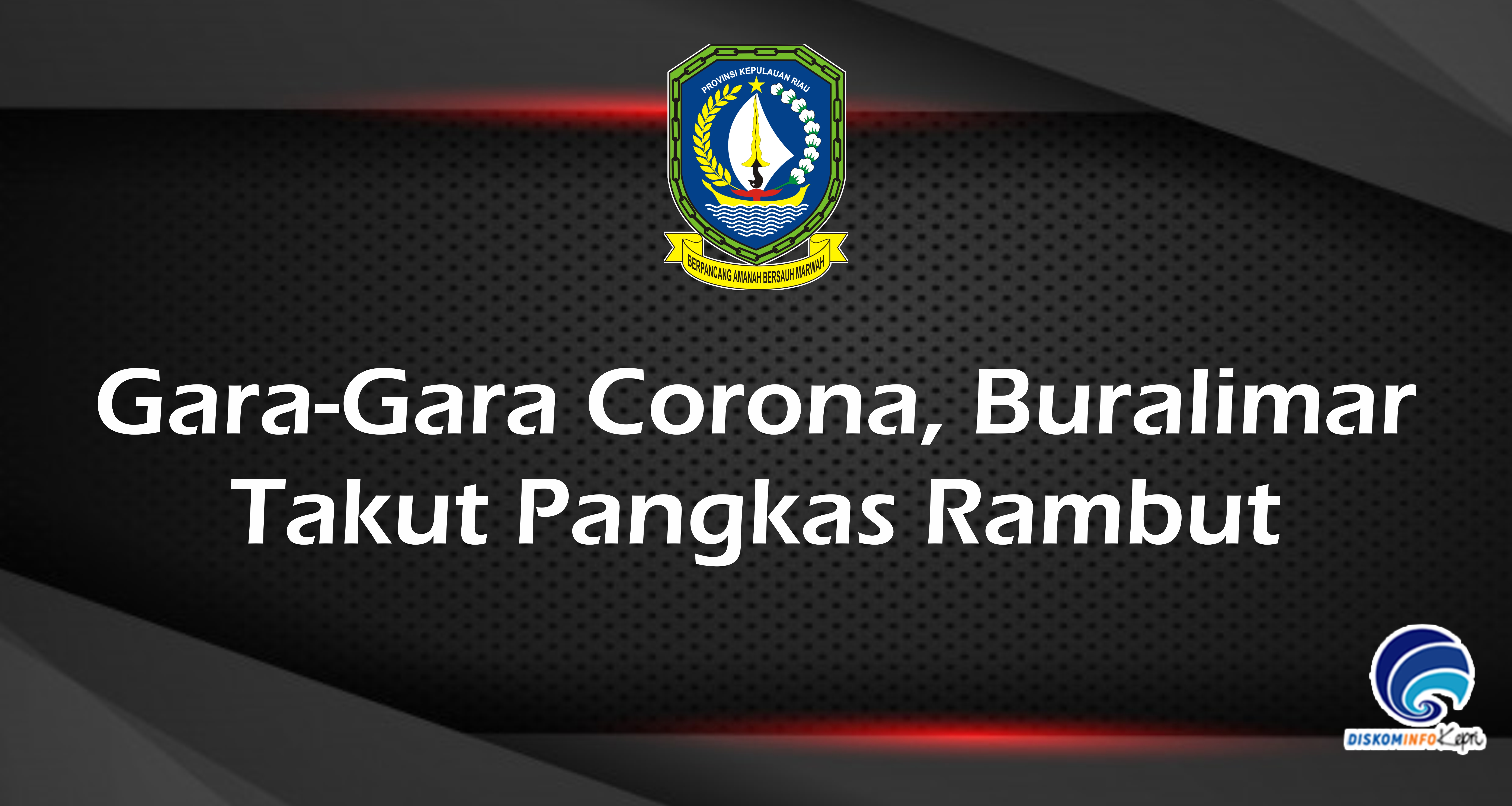 Gara-Gara Corona, Buralimar  Takut Pangkas Rambut