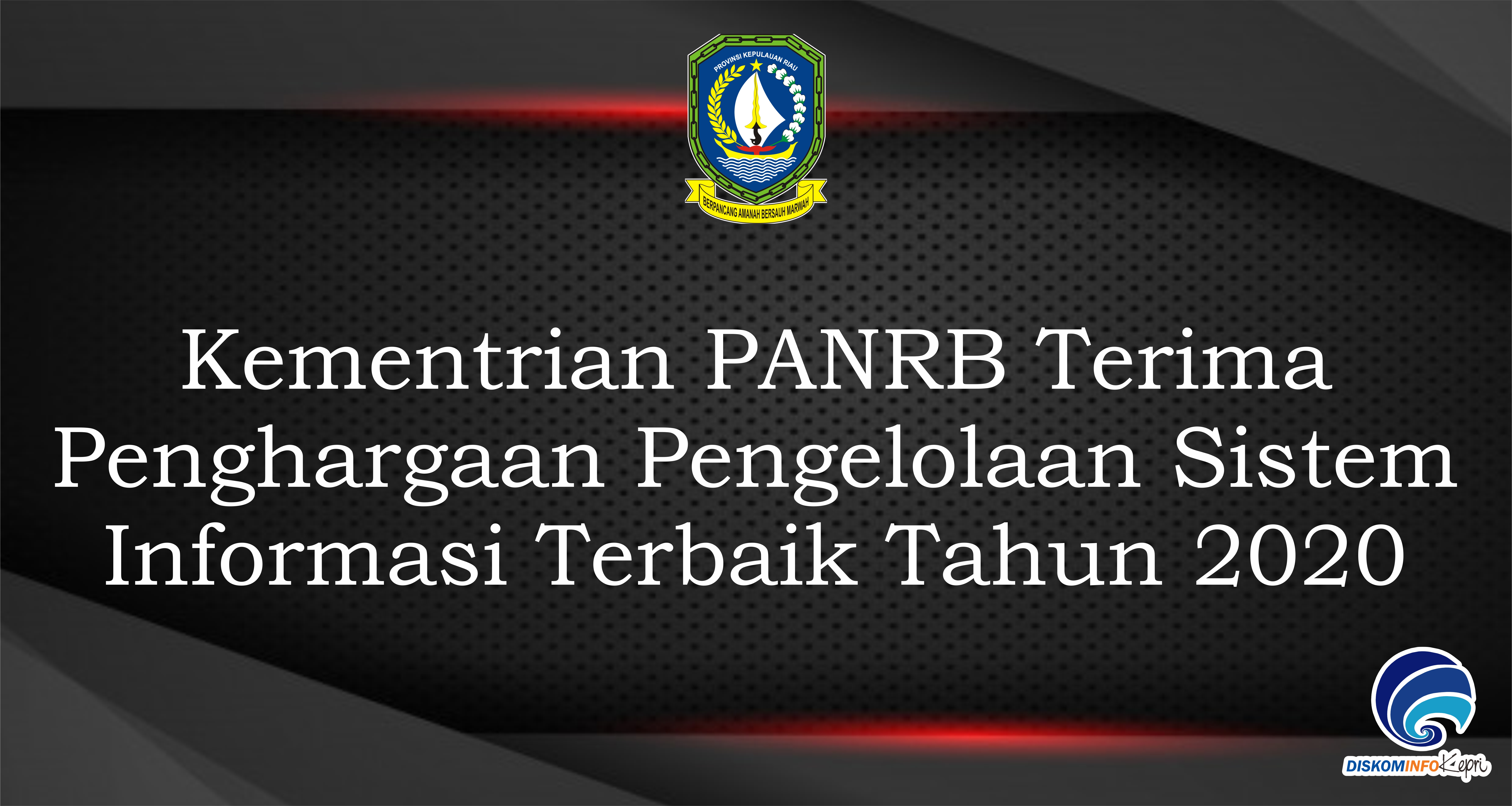 Kementrian PANRB Terima Penghargaan Pengelolaan Sistem Informasi Terbaik Tahun 2020