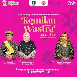 Dekra Fest 2023 Segera Digelar, Akan Menampilkan Anekaragam Kemilau Wastra Kepri