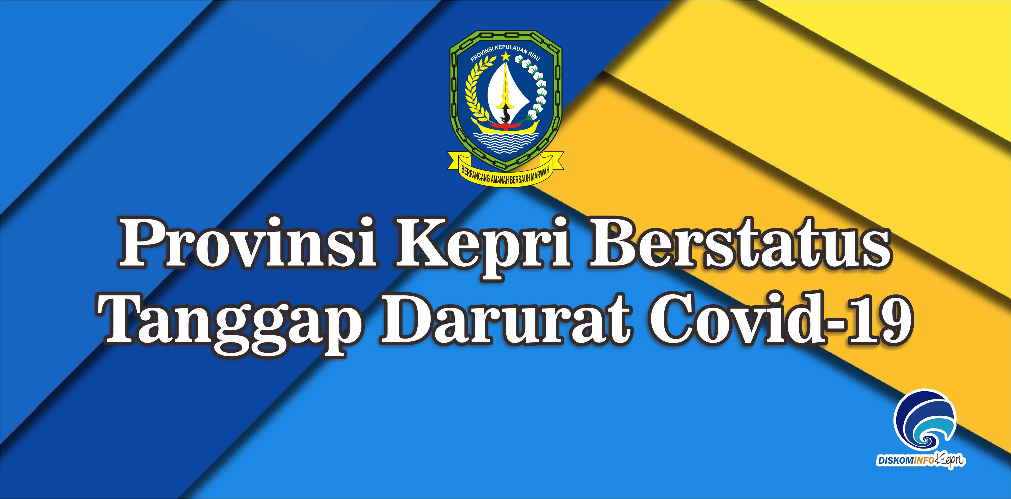 Provinsi Kepri Berstatus Tanggap Darurat Covid-19