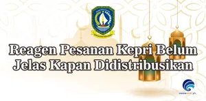 Reagen Pesanan Kepri Belum Jelas Kapan Didistribusikan