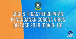 Gugus Tugas Percepatan  Penanganan Corona Virus  Disease 2019 (COVID-19)