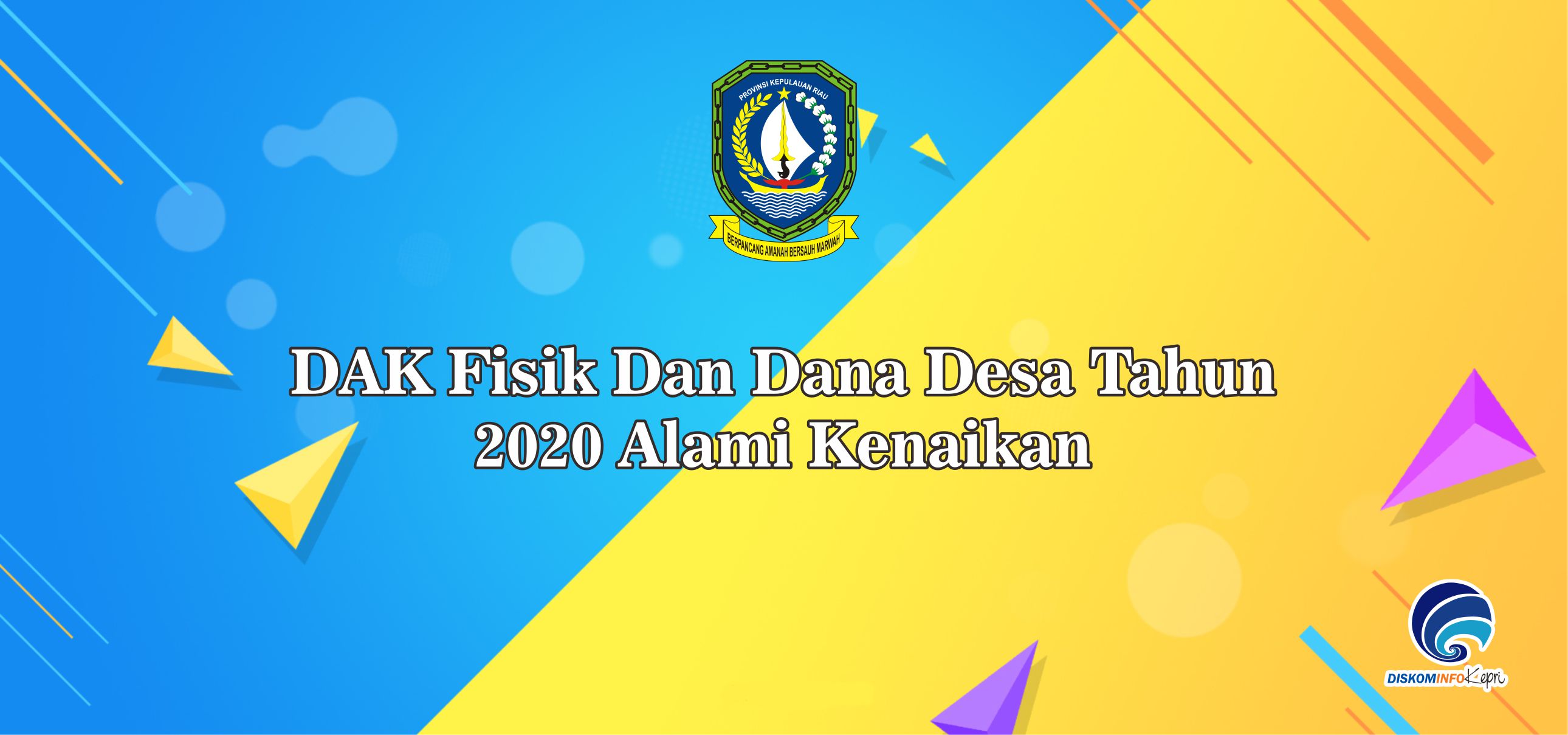 DAK Fisik Dan Dana Desa Tahun 2020 Alami Kenaikan