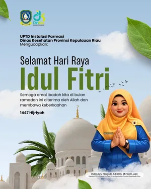 Hangatnya Kebersamaan di Hari Kemenangan: UPTD Instalasi Farmasi Dinas Kesehatan Provinsi Kepulauan Riau Mengucapkan Selamat Idul Fitri 1447 H