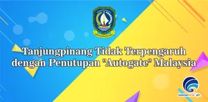 Tanjungpinang Tidak Terpengaruh dengan Penutupan "Autogate" Malaysia