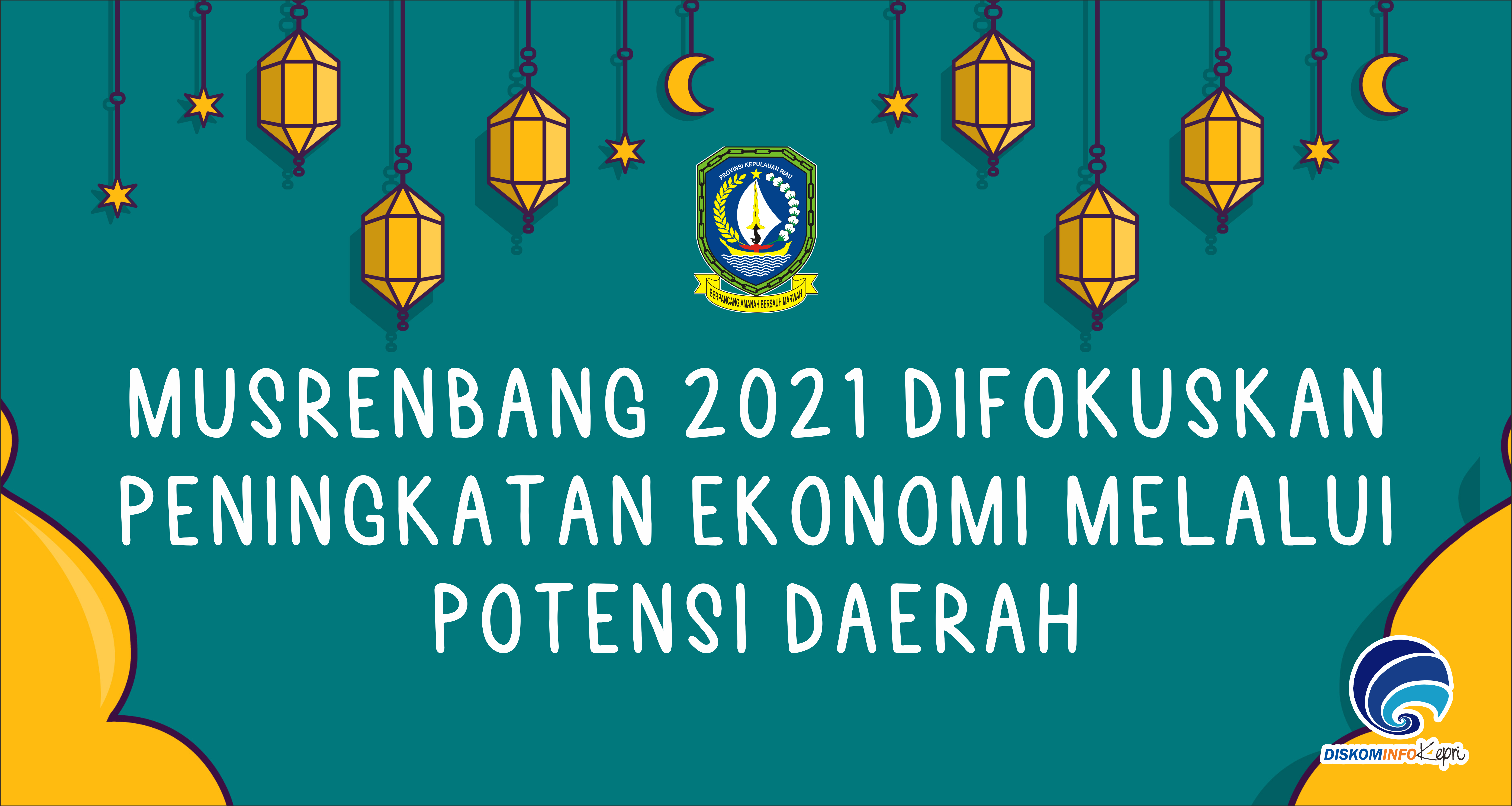 Musrenbang 2021 Difokuskan Peningkatan Ekonomi Melalui Potensi Daerah