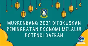 Musrenbang 2021 Difokuskan Peningkatan Ekonomi Melalui Potensi Daerah