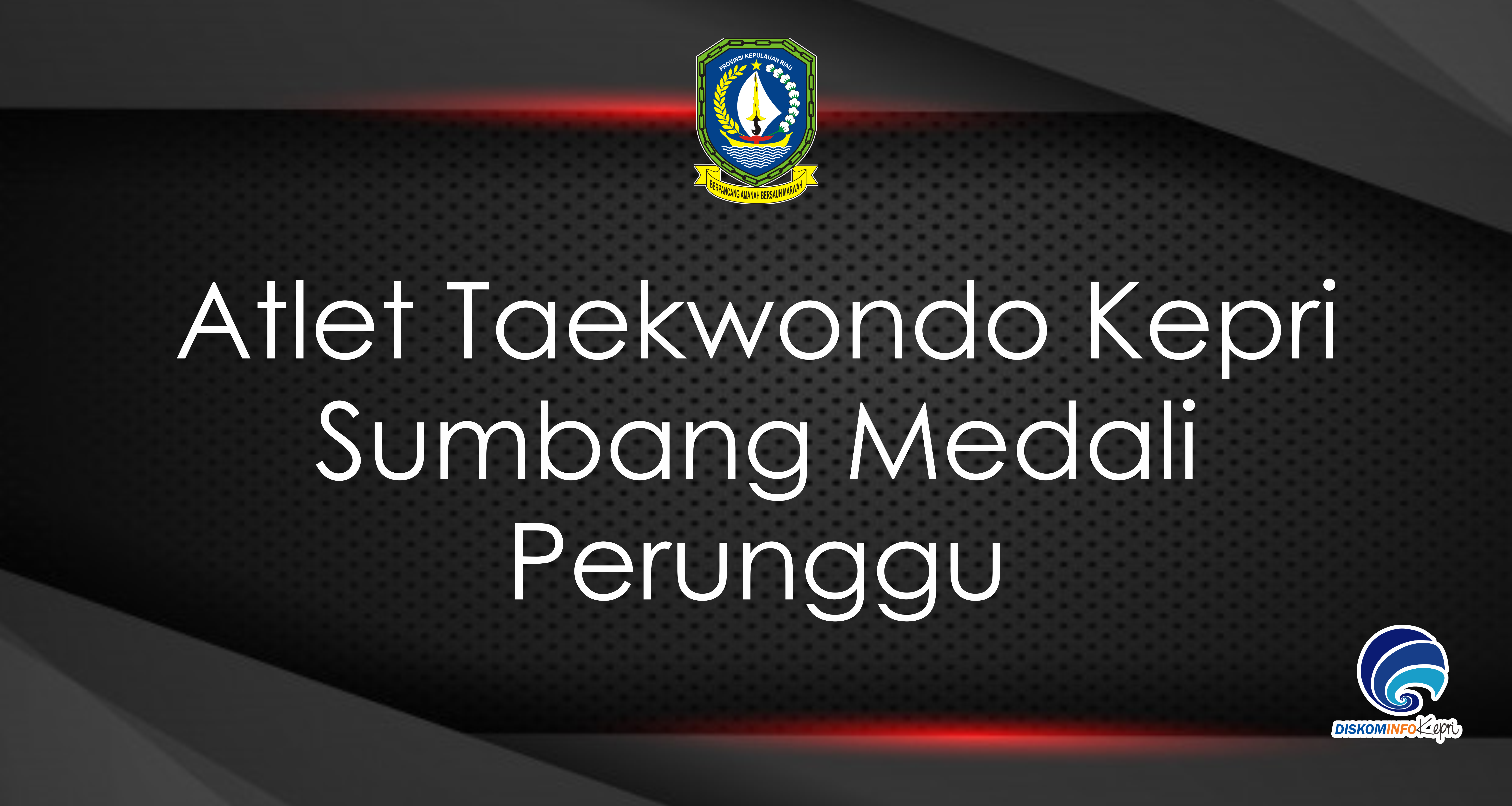 Atlet Taekwondo Kepri Sumbang Medali Perunggu