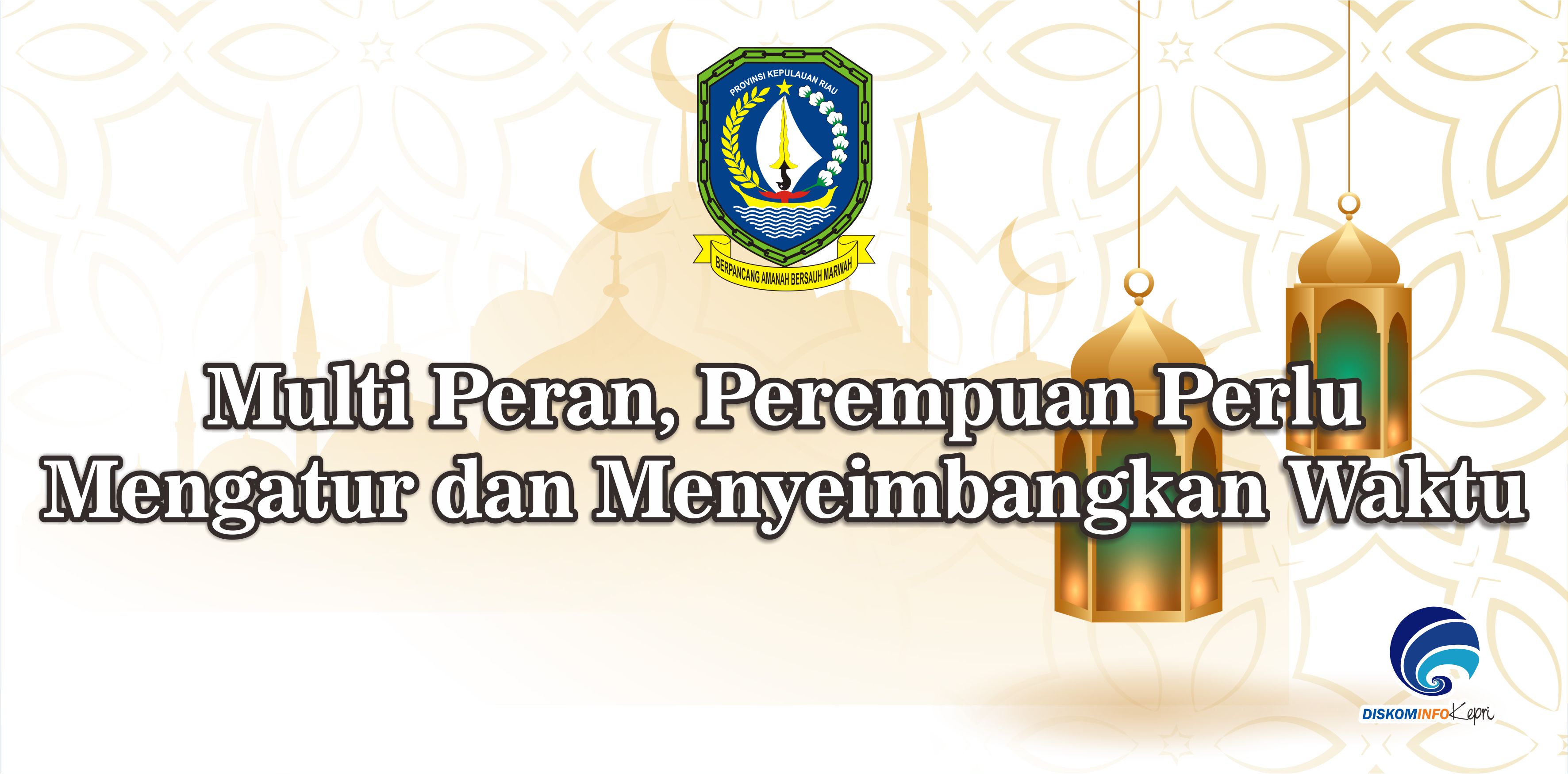 Multi Peran, Perempuan Perlu Mengatur dan Menyeimbangkan Waktu