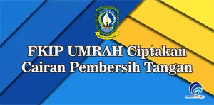 FKIP UMRAH Ciptakan Cairan Pembersih Tangan