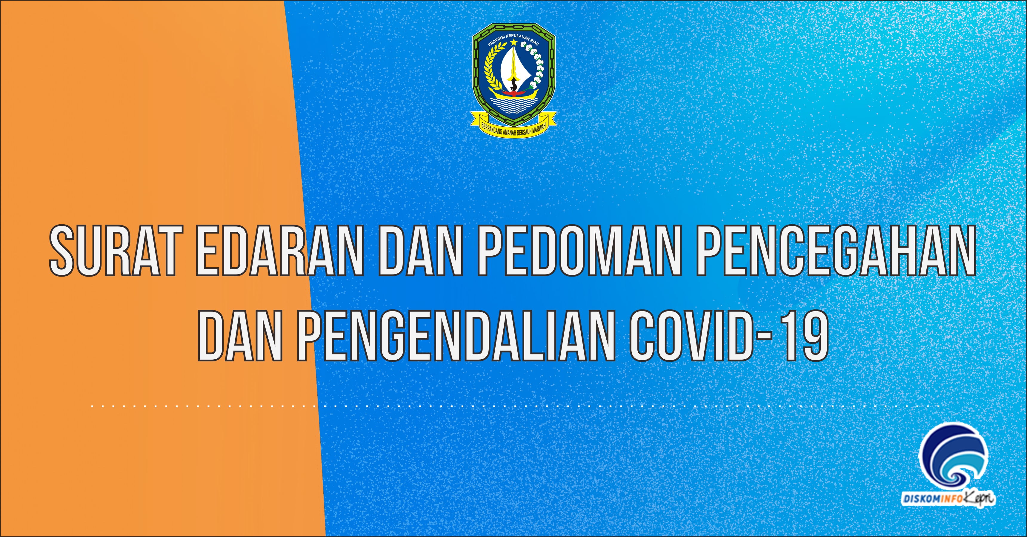 Surat Edaran dan Pedoman Pencegahan dan Pengendalian Covid-19