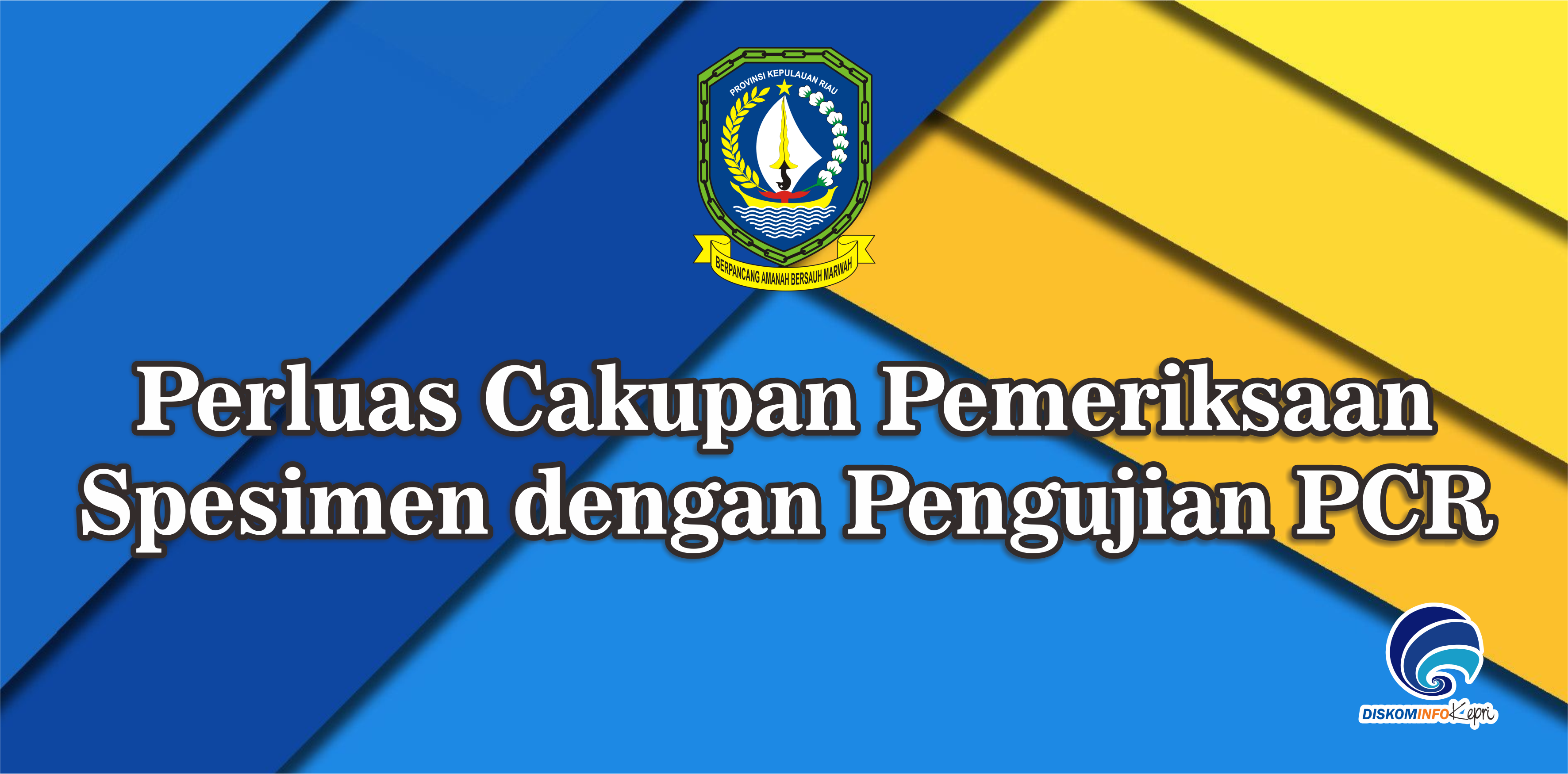 Perluas Cakupan Pemeriksaan Spesimen dengan Pengujian PCR