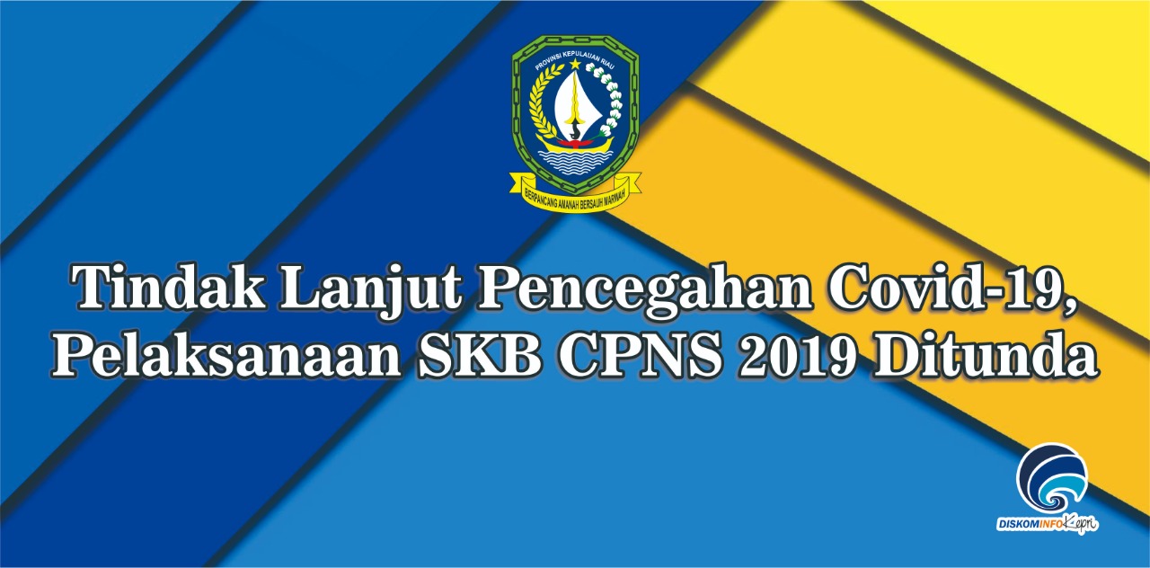 Tindak Lanjut Pencegahan Covid-19, Pelaksanaan SKB CPNS 2019 Ditunda