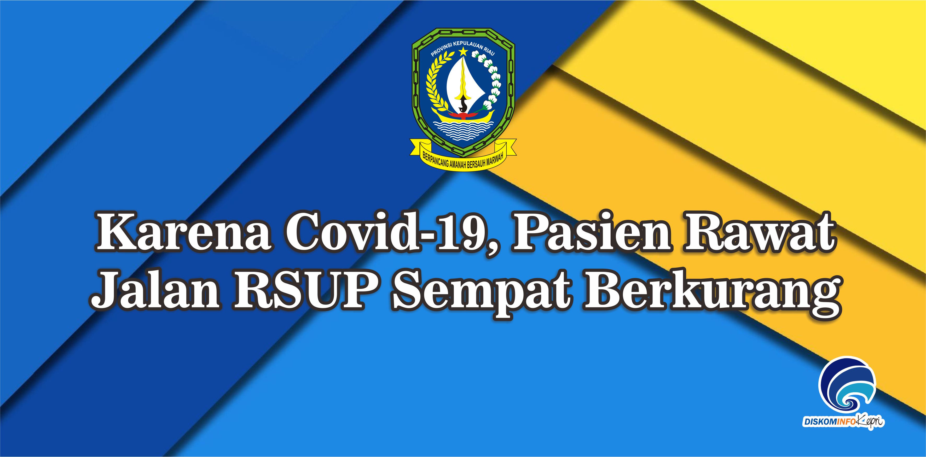Karena Covid-19, Pasien Rawat Jalan RSUP Sempat Berkurang