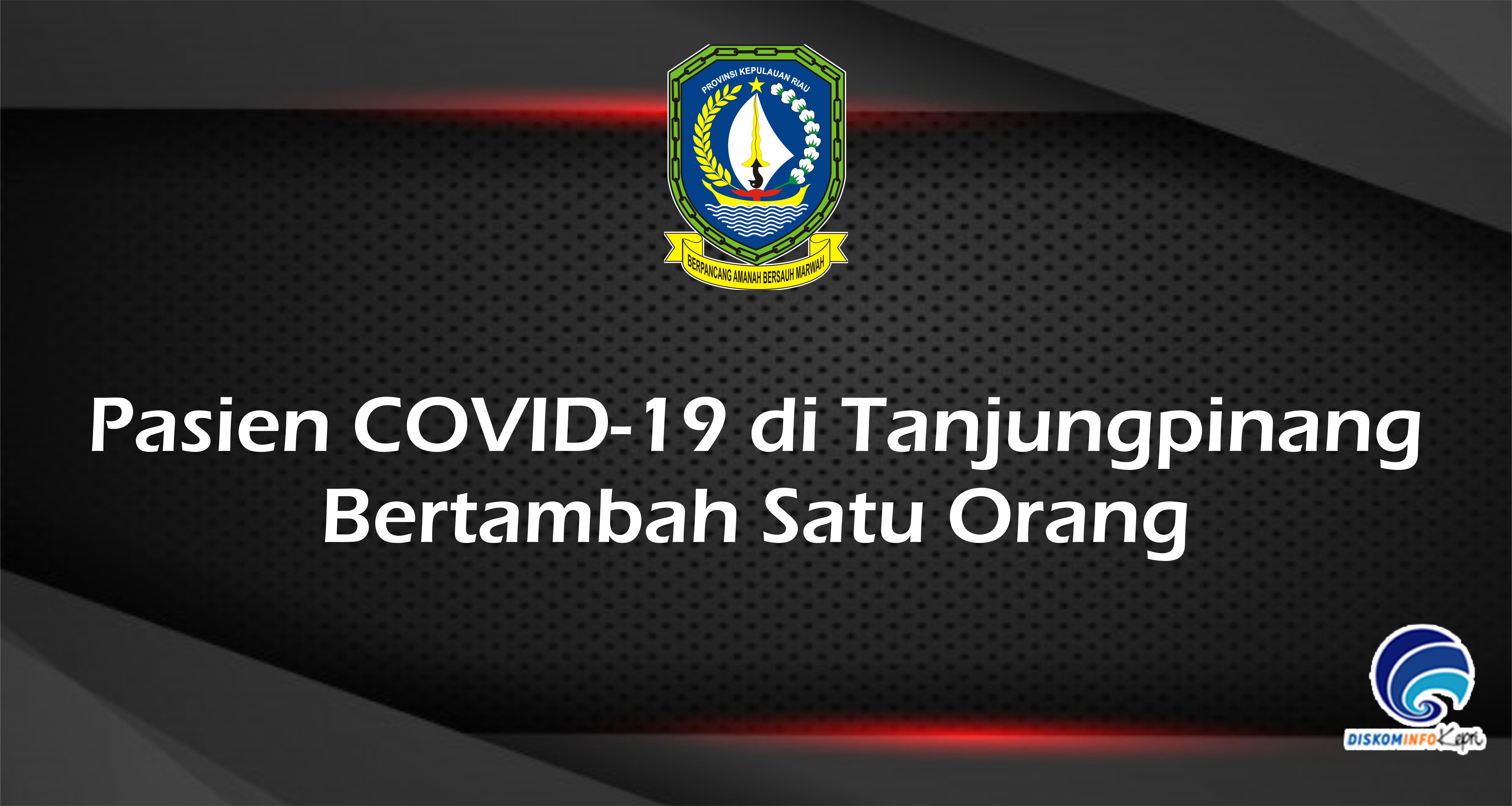 Pasien COVID-19 di Tanjungpinang  Bertambah Satu Orang