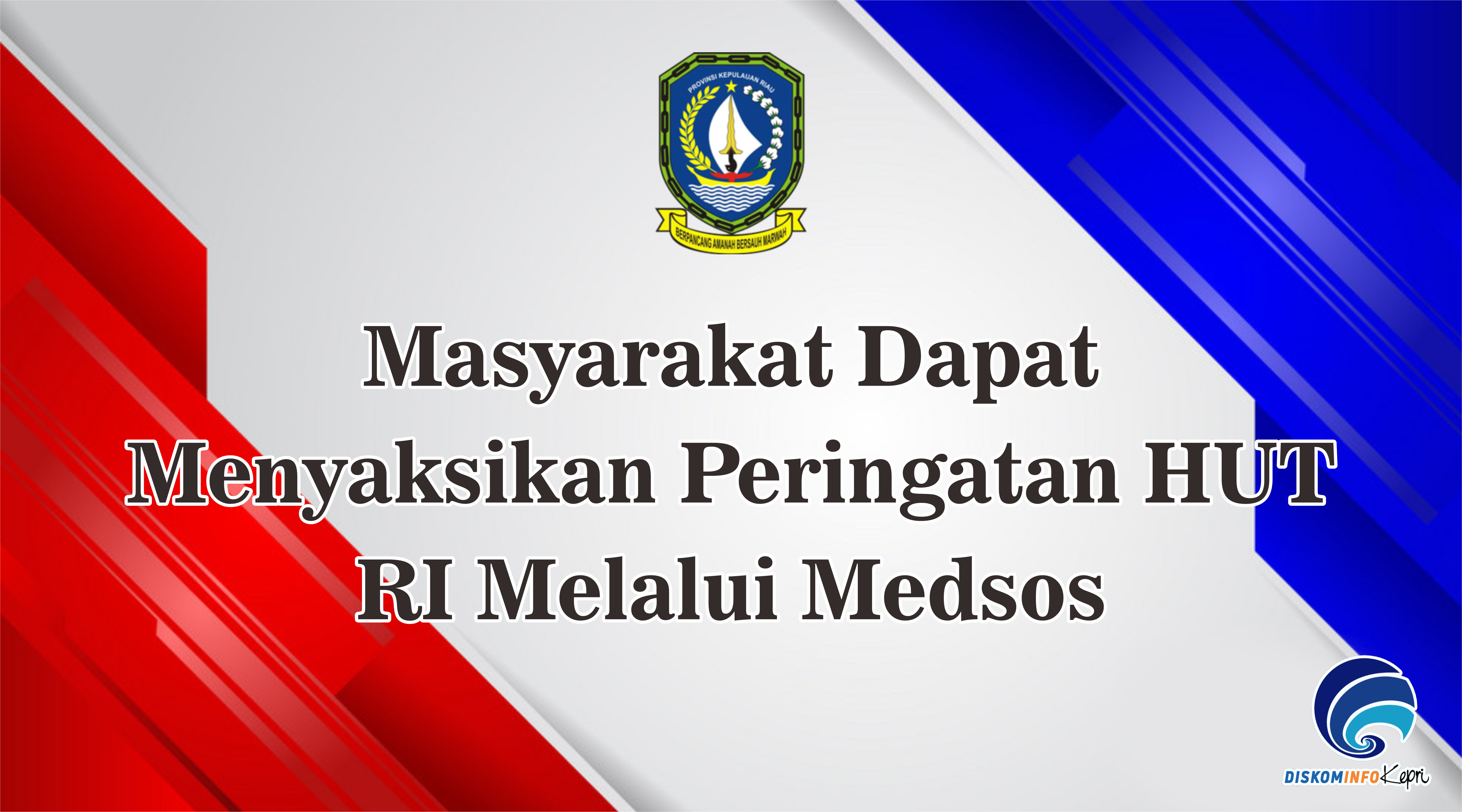 Masyarakat Dapat Menyaksikan Peringatan HUT RI Melalui Medsos