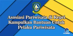 Asosiasi Pariwisata di Kepri Kumpulkan Bantuan Untuk Pelaku Pariwisata