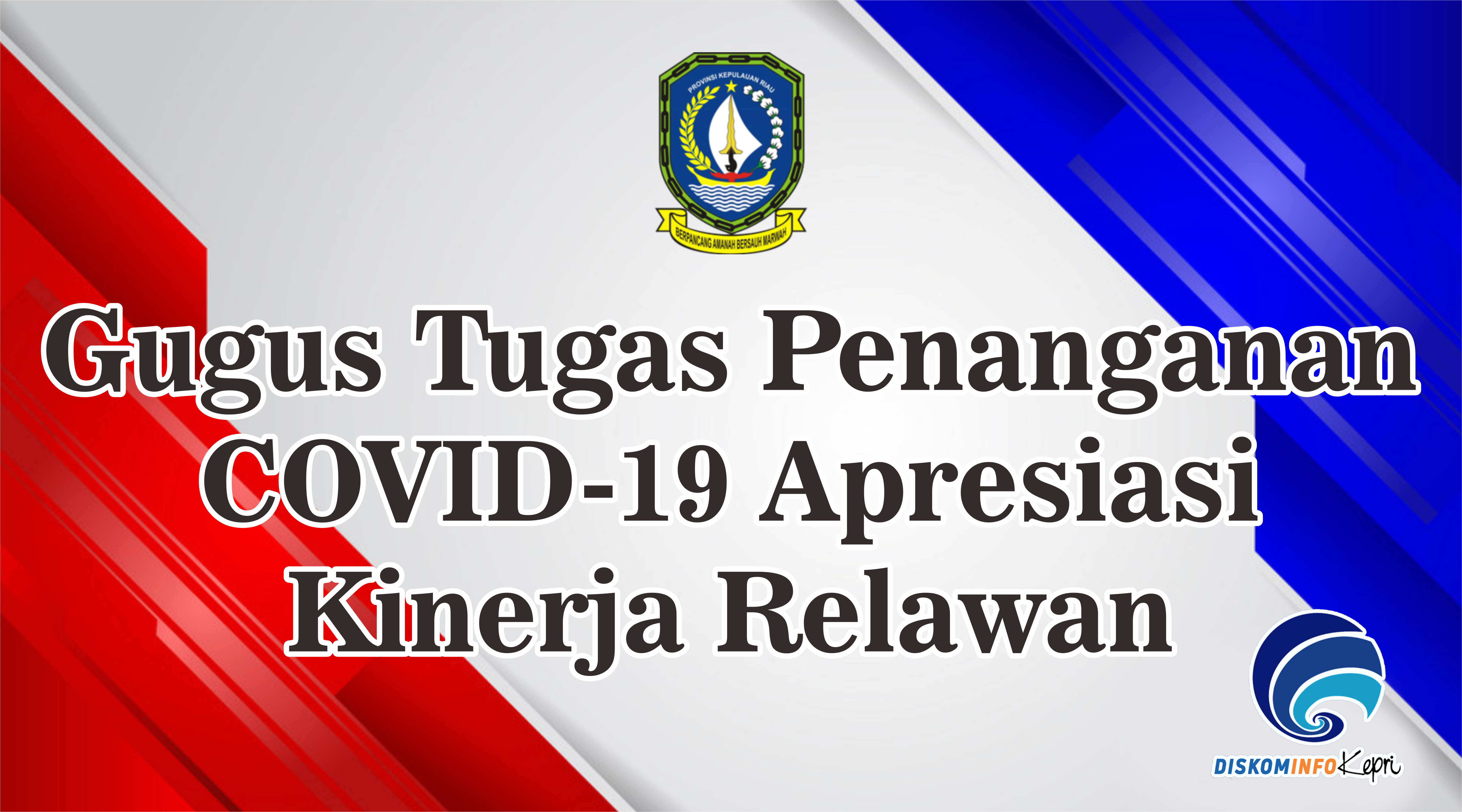 Gugus Tugas Penanganan COVID-19 apresiasi kinerja relawan