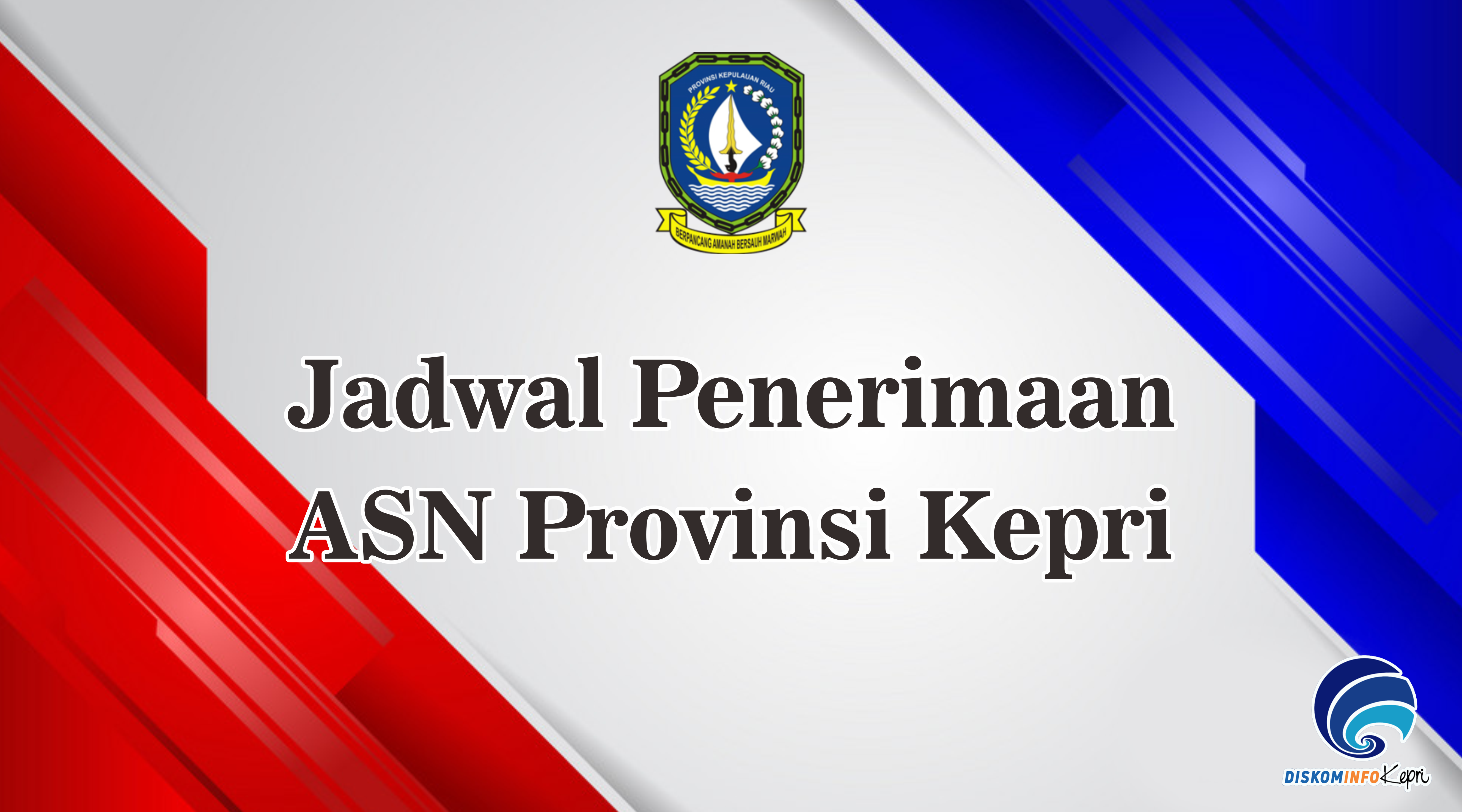Jadwal Penerimaan ASN Provinsi Kepri