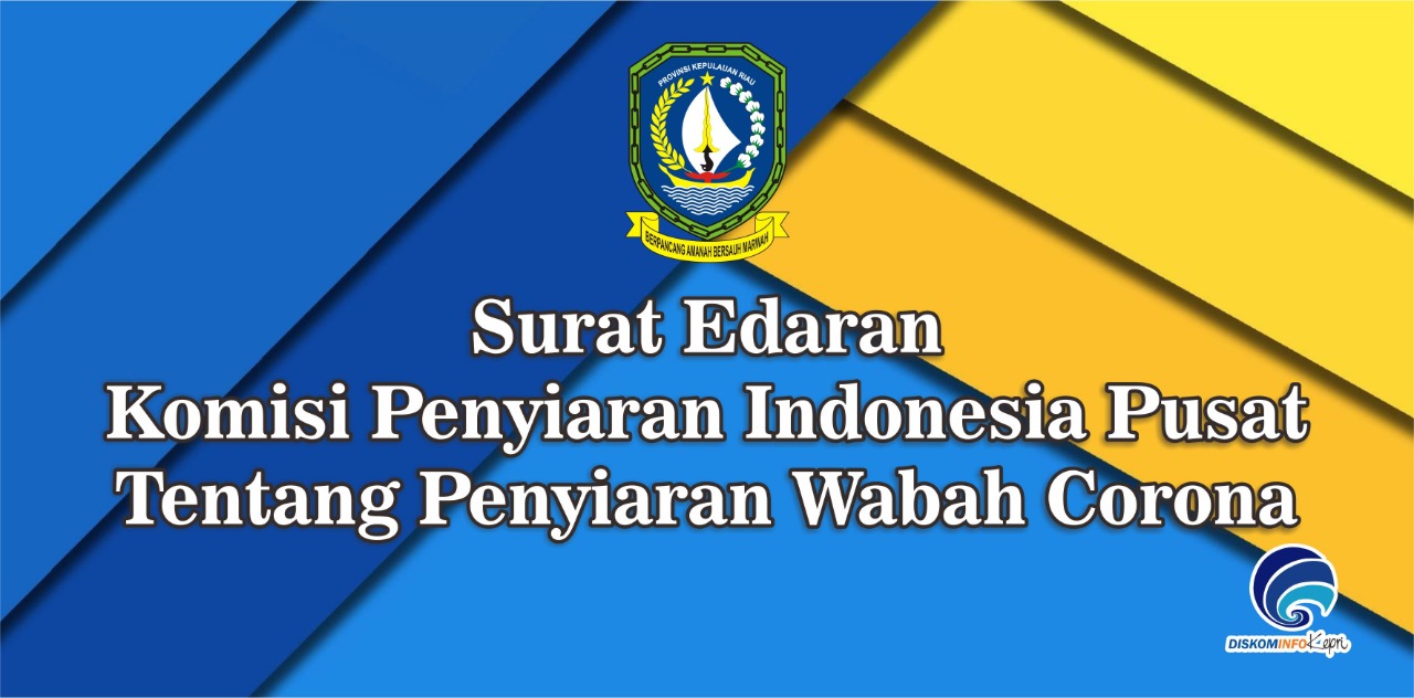 Surat Edaran Komisi Penyiaran Indonesia Pusat Tentang Penyiaran Wabah Corona