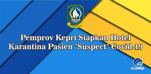 Pemprov Kepri Siapkan Hotel Karantina Pasien "Suspect" Covid-19