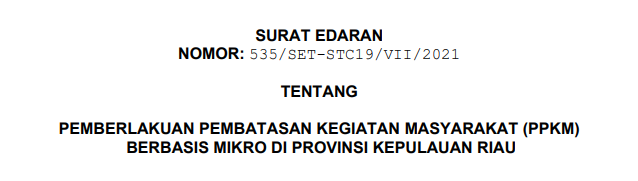 Pemberlakuan Pembatasan Kegiatan Masyarakat (PPKM) Berbasis Mikro Di Provinsi Kepulauan Riau