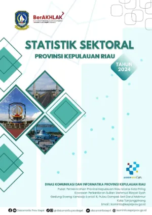 Statistik Sektoral Provinsi Kepulauan Riau Tahun 2024