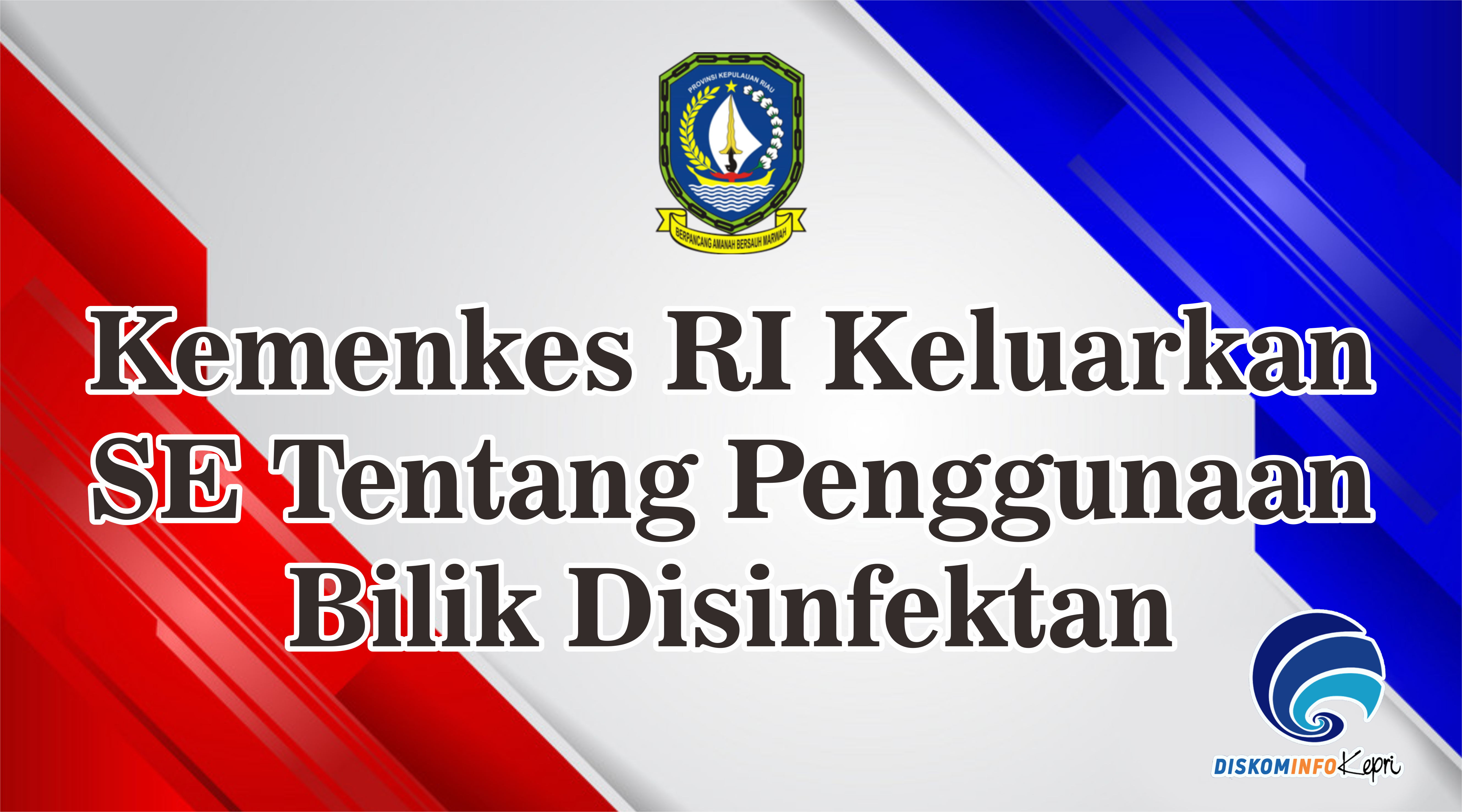 Kemenkes RI Keluarkan SE Tentang Penggunaan Bilik Disinfektan