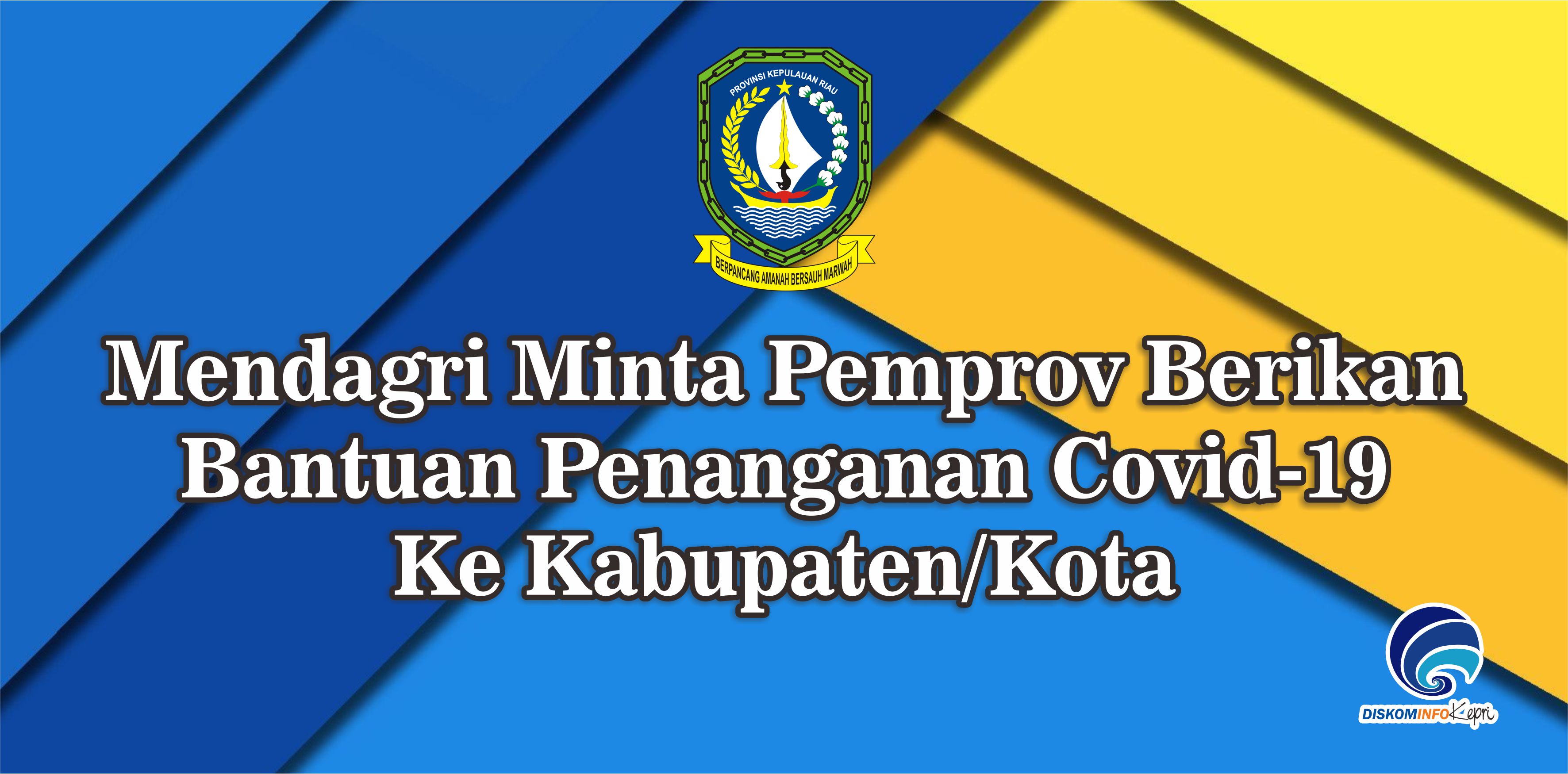 Mendagri Minta Pemprov Berikan Bantuan Penanganan Covid-19 Ke Kabupaten/Kota