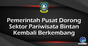 Pemerintah Pusat Dorong  Sektor Pariwisata Bintan  Kembali Berkembang