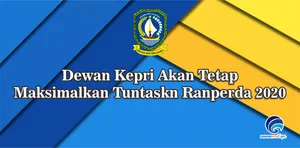 Dewan Kepri Akan Tetap Maksimalkan Tuntaskn Ranperda 2020