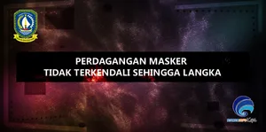 Perdagangan masker tidak terkendali sehingga langka