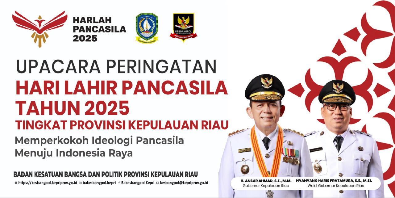Upacara Bendera Hari Lahir Pancasila 2025 Tingkat Provinsi Kepri akan Digelar Senin Pagi