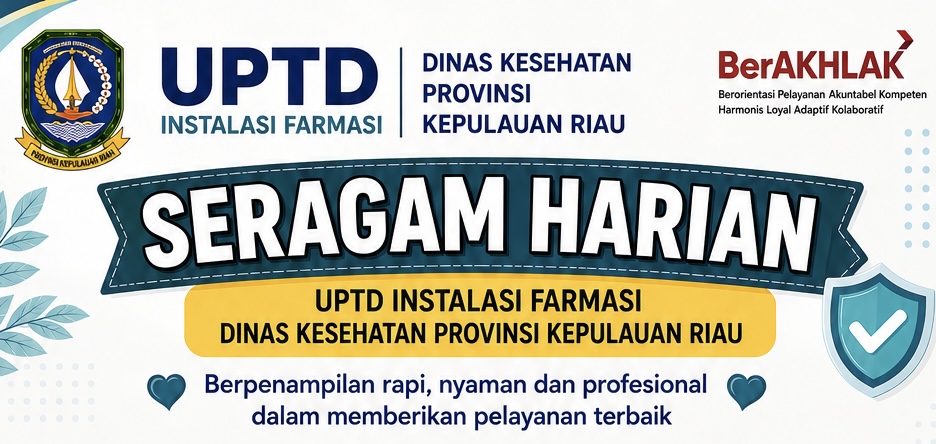 Seragam Harian UPTD Instalasi Farmasi Dinas Kesehatan Provinsi Kepulauan Riau