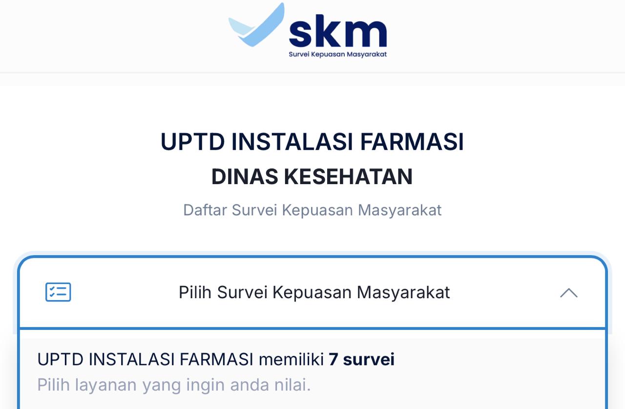" Mari Berpartisipasi dalam Survei Kepuasan Masyarakat UPTD Instalasi Farmasi Tahun 2026 "