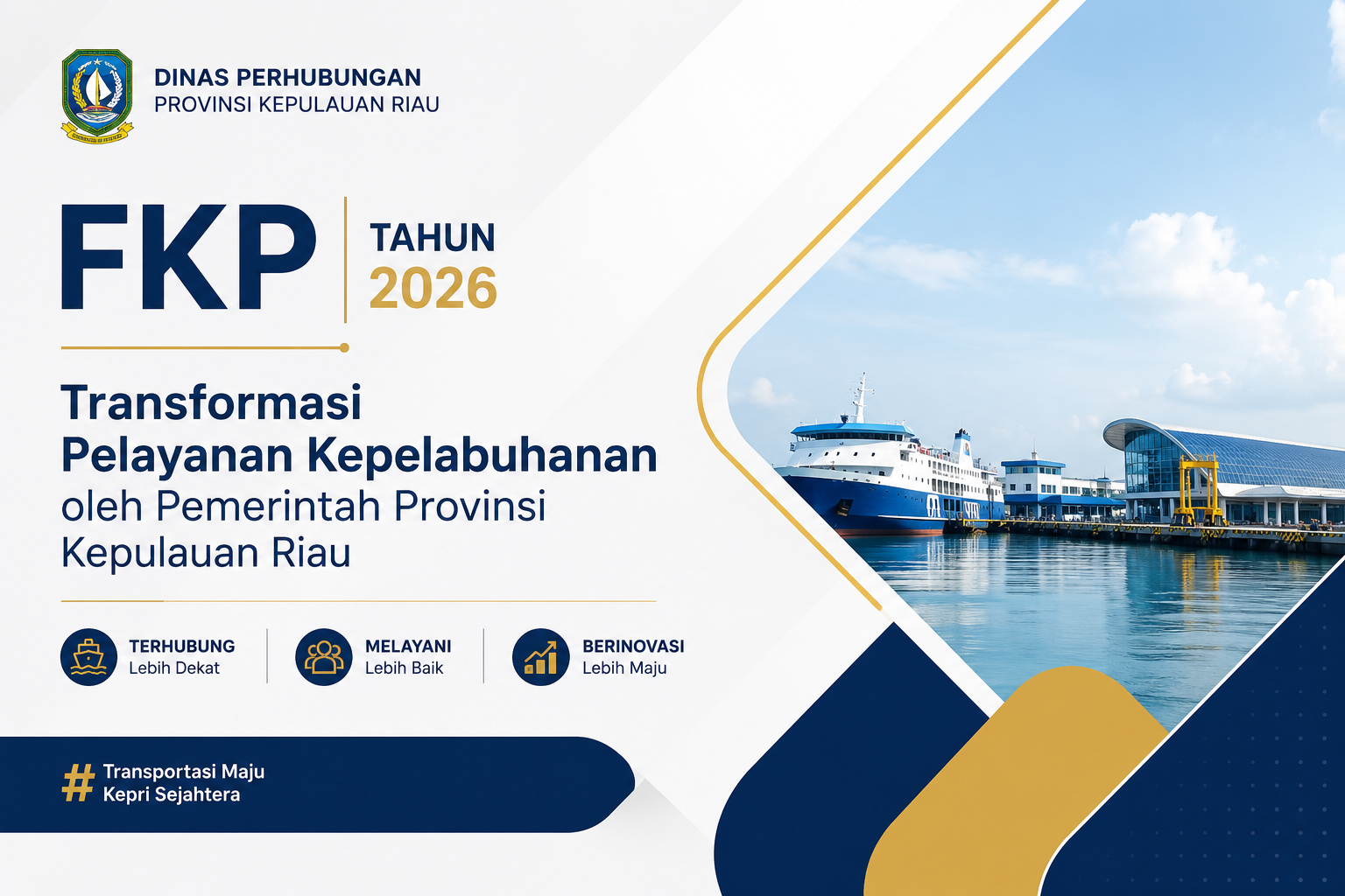 Pelaksanaan Forum Konsultasi Publik Tahun 2026 dengan Tema "Transformasi Pelayanan Kepelabuhanan oleh Pemerintah Provinsi Kepulauan Riau"