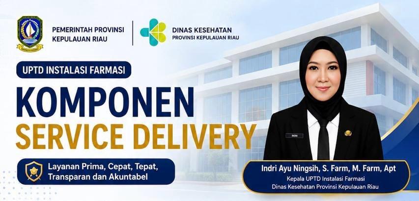  Komponen Service Delivery UPTD Instalasi Farmasi Dinas Kesehatan Provinsi Kepulauan Riau