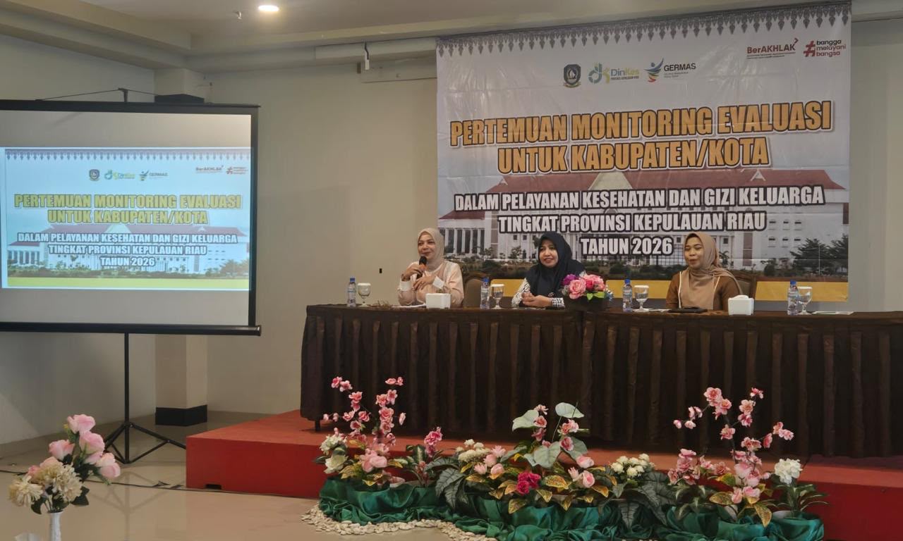 Pertemuan Monitoring dan Evaluasi Kesehatan Keluarga Kepri 2026 Perkuat Penurunan AKI, AKB, dan Stunting