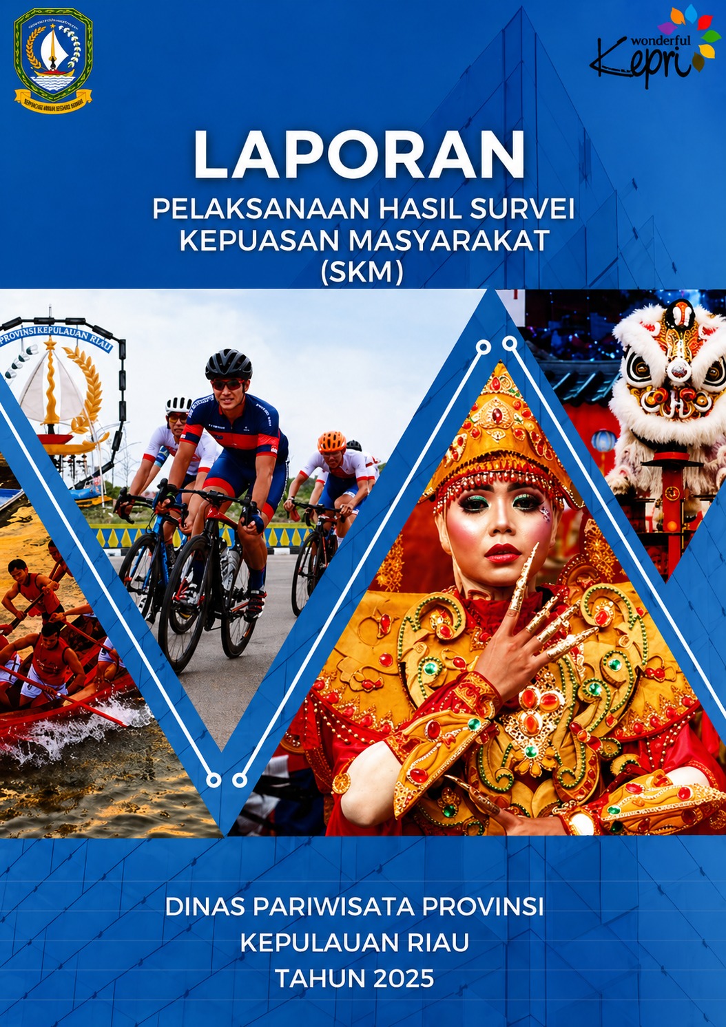 Laporan Pelaksanaan Hasil Survei Kepuasan Masyarakat (SKM) Dinas Pariwisata Provinsi Kepulauan Riau Tahun 2025