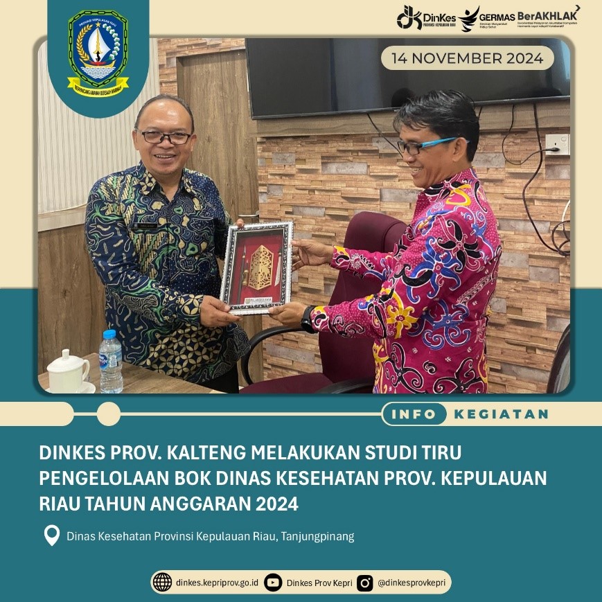 Dinkes Kepri Menerima Kunjungan Studi Tiru Dari Dinkes Kalteng