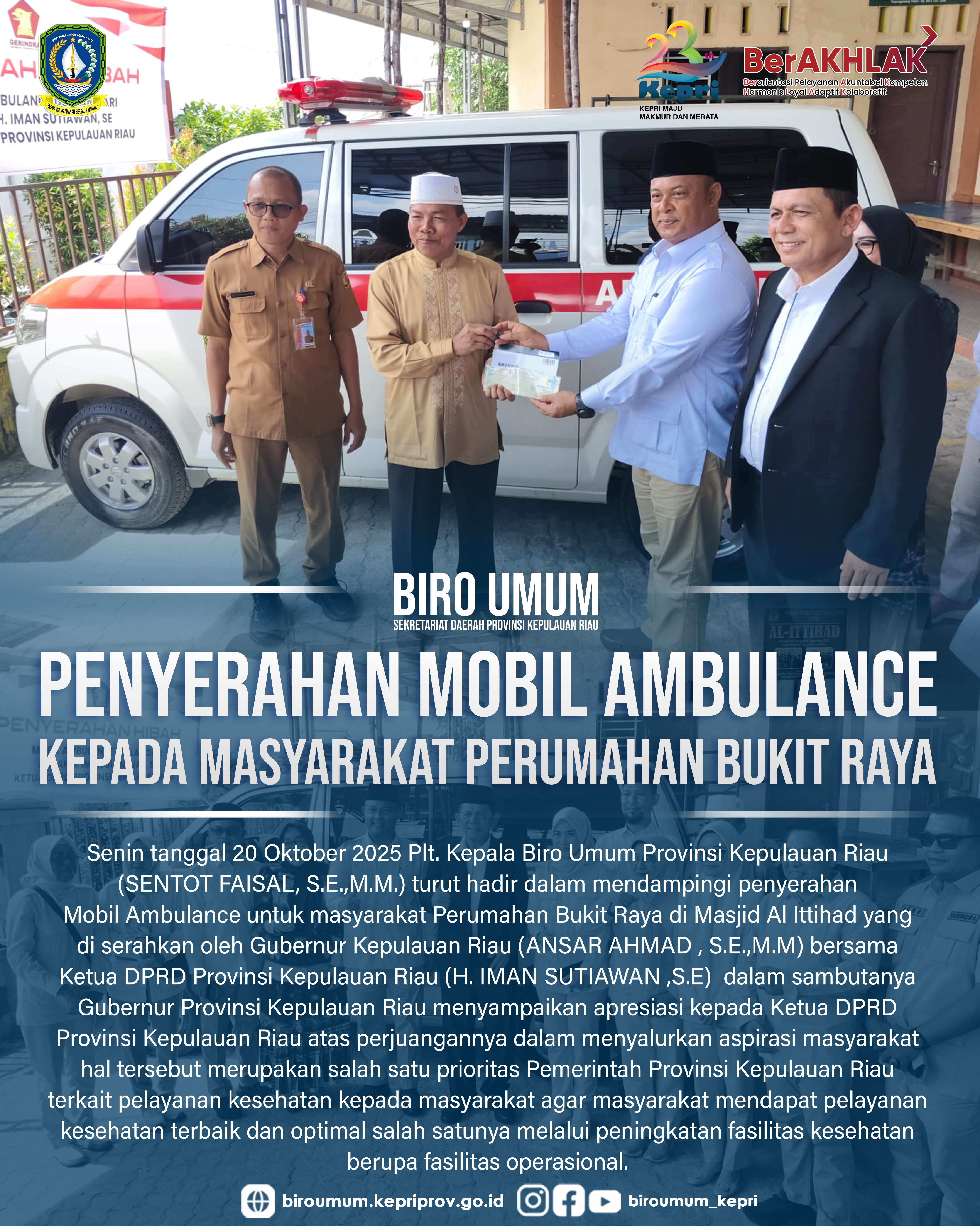 Penyerahan Mobil Ambulance kepada masyarakat Perumahan Bukit Raya
